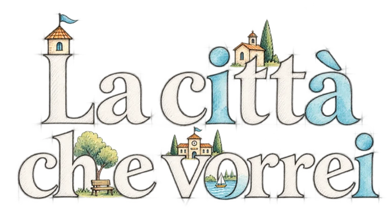La città che vorrei